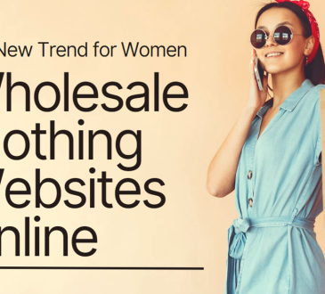 Wholesale Clothing Websites Online The New Trend for Women