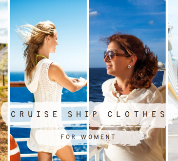 Choosing the Right Cruise Ship Clothes for Women
