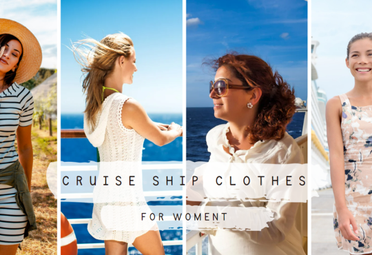 Choosing the Right Cruise Ship Clothes for Women