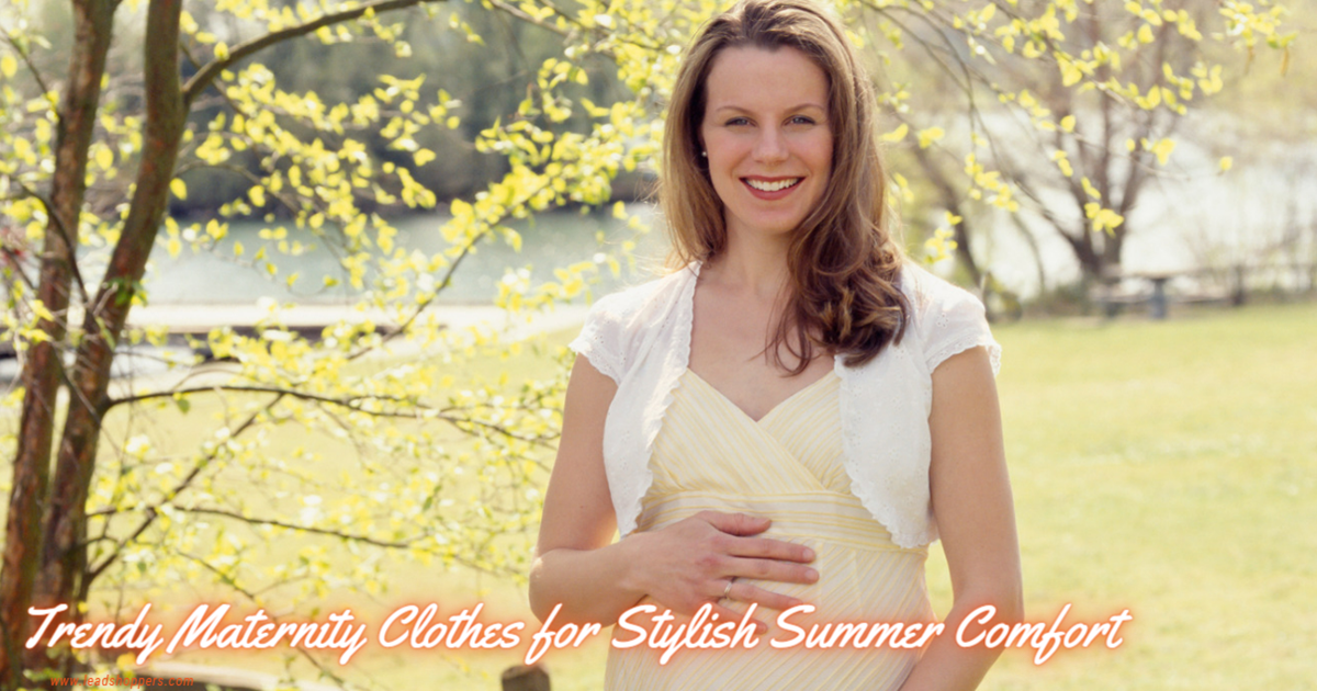 Trendy Maternity Clothes for Stylish Summer Comfort