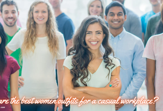 What are the best women outfits for a casual workplace